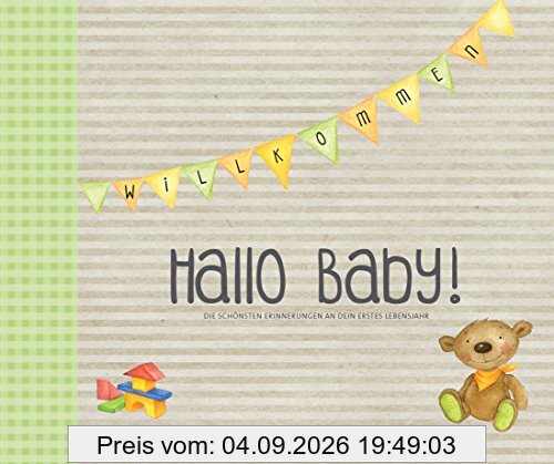 Hallo Baby!: Die schönsten Erinnerungen an dein erstes Lebensjahr (Eintragealben)