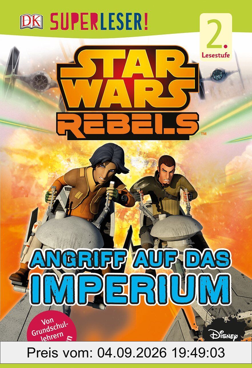 SUPERLESER! Star Wars Rebels(TM). Angriff auf das Imperium