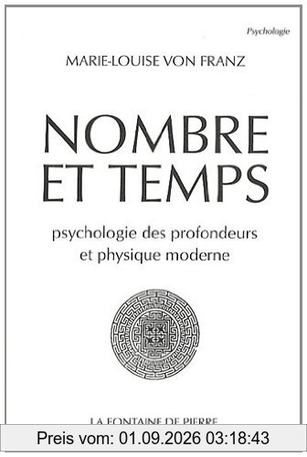 Nombre et temps : psychologie des profondeurs et physique moderne