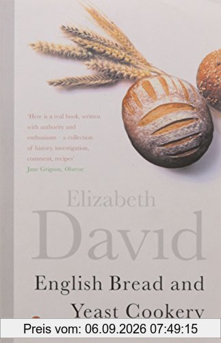 English Bread and Yeast Cookery (Cookery Library)