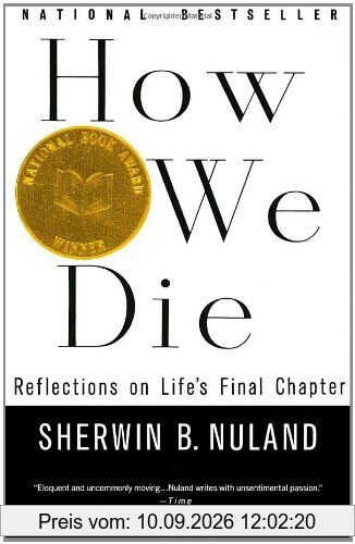 How We Die: Reflections of Life's Final Chapter, New Edition (Vintage)