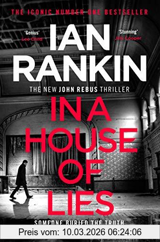 Ian Rankin In A House Of Lies, The Brand New Rebus Thriller – The No.1 Bestseller