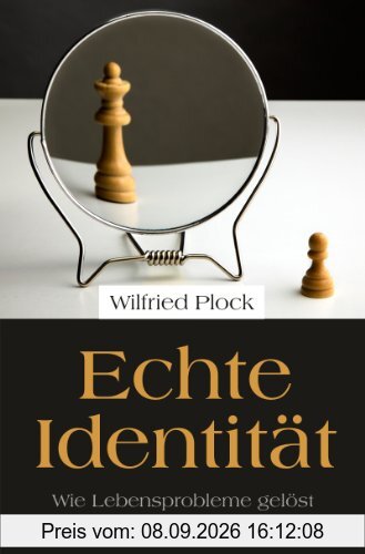 Echte Identität: Wie Lebensprobleme gelöst werden können