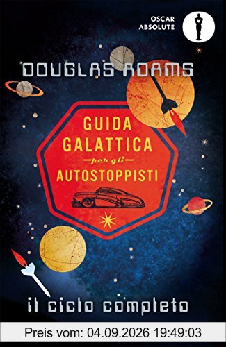 Guida galattica per gli autostoppisti. Il ciclo completo