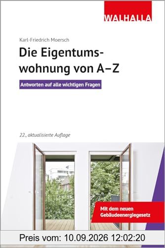 Die Eigentumswohnung von A-Z: Antworten auf alle wichtigen Fragen; Walhalla Rechtshilfen: Antworten auf alle wichtigen Fragen; Mit dem neuen Heizungsgesetz