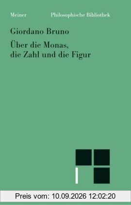 Über die Monas, die Zahl und die Figur als Elemente einer sehr geheimen Physik, Mathematik und Metaphysik