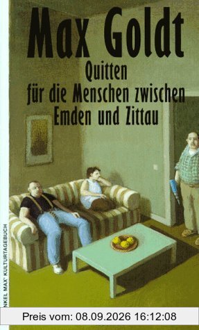 Quitten für die Menschen zwischen Emden und Zittau. Aus Onkel Max' Kulturtagebuch