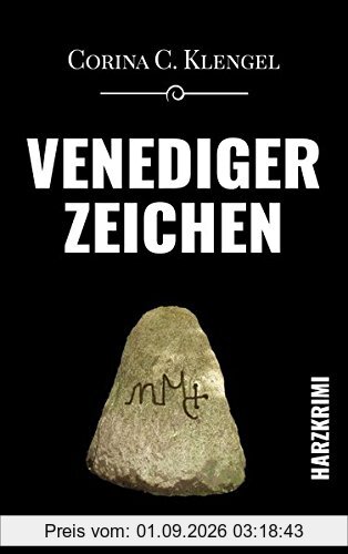 Venedigerzeichen: Harzkrimi