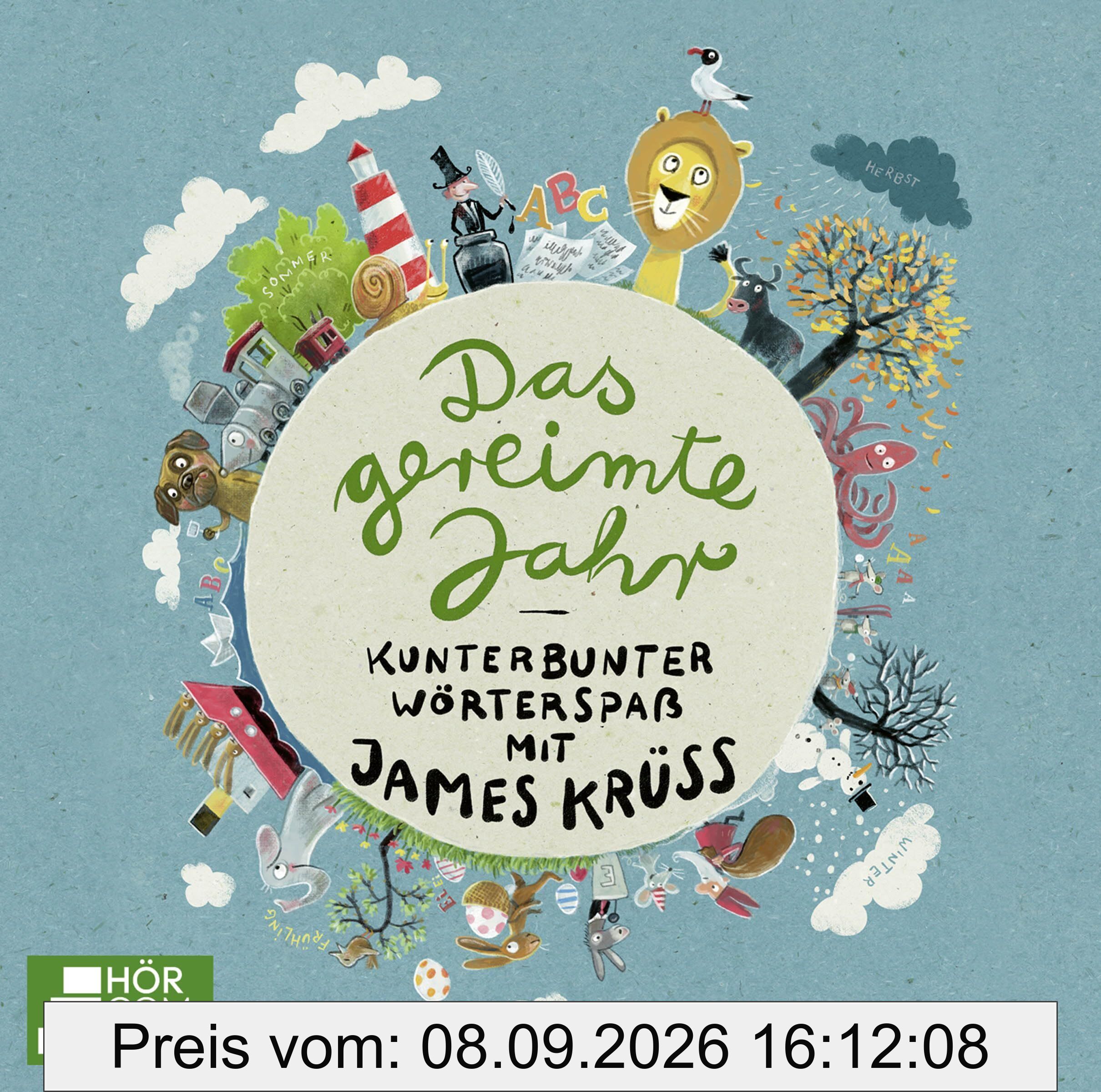 Das gereimte Jahr - Kunterbunter Wörterspaß mit James Krüss