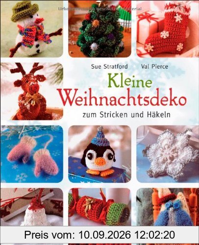 Kleine Weihnachtsdeko: zum Stricken und Häkeln