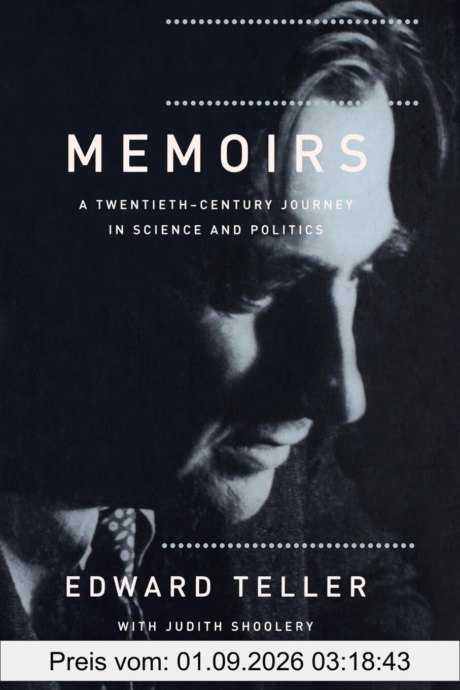 Memoirs: A Twentieth Century Journey In Science And Politics