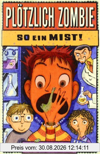 Plötzlich Zombie - So ein Mist!