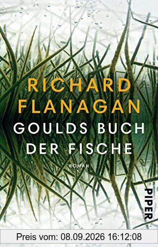 Goulds Buch der Fische: Ein Roman in zwölf Fischen