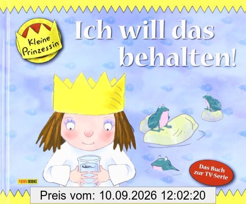 Kleine Prinzessin Geschichtenbuch, Band 1, Ich will das behalten!