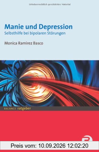 Manie und Depression. Selbsthilfe bei bipolaren Störungen