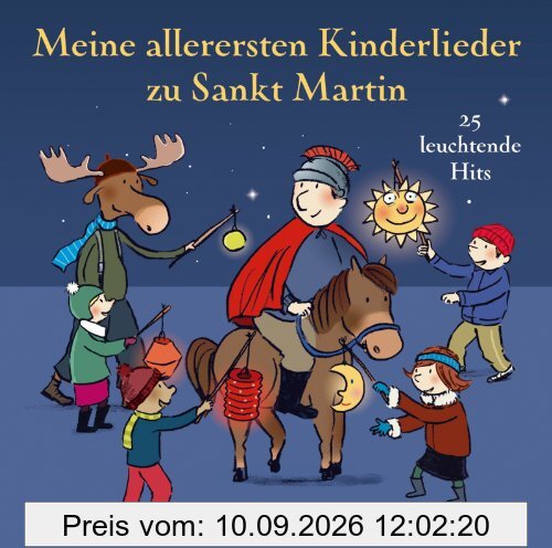 Meine allerersten Kinderlieder zu Sankt Martin: 25 leuchtende Hits