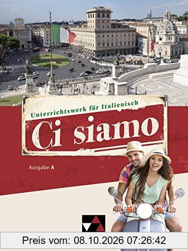 Ci siamo! A / Italienisch für Spätbeginner: Ci siamo! A / Ci siamo A Schülerband: Italienisch für Spätbeginner
