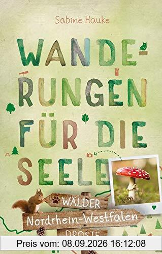 Nordrhein-Westfalen - Wälder: Wanderungen für die Seele