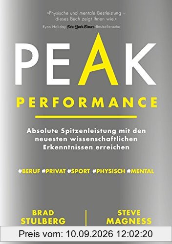Peak Performance: Absolute Spitzenleistung mit den neuesten wissenschaftlichen Erkenntnissen erreichen