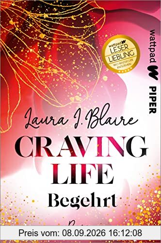 Craving Life – Begehrt (Love, Secrets & Lies 1): Die besten deutschen Wattpad-Bücher | Verbotene Liebe zwischen Studentin und Dozent