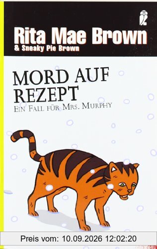 Mord auf Rezept: Ein Fall für Mrs. Murphy (Ein Mrs.-Murphy-Krimi)