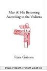 René Guénon Man And His Becoming According To The Vedanta (Collected Works Of Rene Guenon)