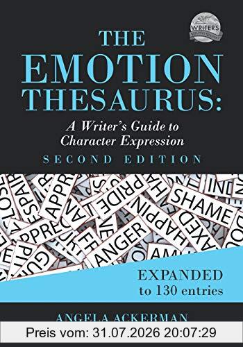 Becca Puglisi The Emotion Thesaurus, A Writer's Guide To Character Expression (Second Edition)