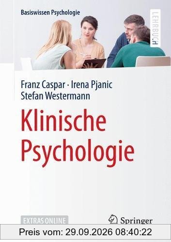Klinische Psychologie (Basiswissen Psychologie)