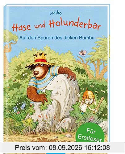 Hase und Holunderbär - Auf den Spuren des dicken Bumbu: Für Erstleser