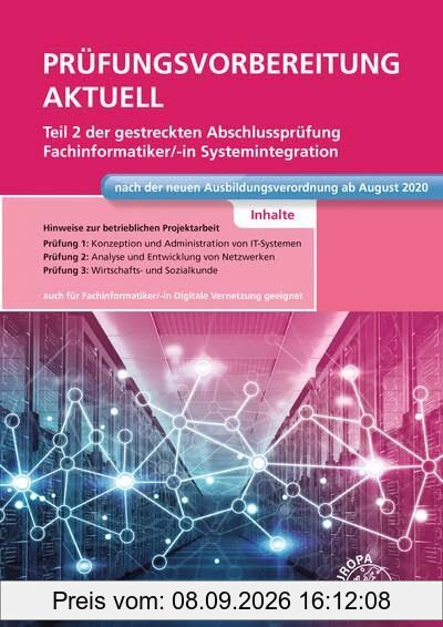 Prüfungsvorbereitung aktuell Teil 2 der gestreckten Abschlussprüfung: Fachinformatiker Systemintegration