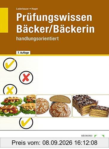 Prüfungswissen Bäcker/Bäckerin: handlungsorientiert: Handlungsorientiert. Warenwirtschaft und Produktionstechnik von Backwaren und kleinen Gerichten. ... Handeln. Wirtschafts- und Sozialkunde