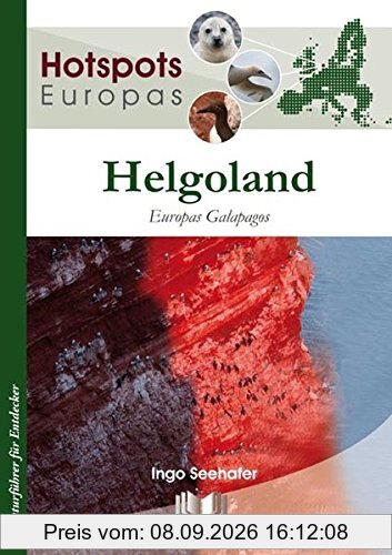 Helgoland: Europas Galapagos (Hotspots Europas)