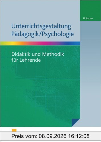 Unterrichtsgestaltung Pädagogik / Psychologie: Didaktik und Methodik für Lehrende: Lehrerband