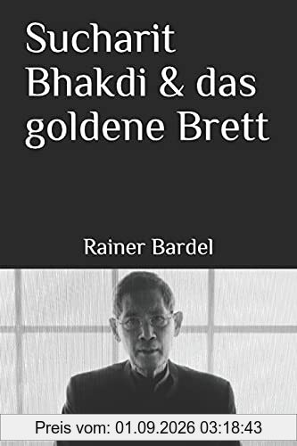 Sucharit Bhakdi & das goldene Brett
