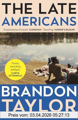 Brandon Taylor The Late Americans, From The Booker Prize-shortlisted Author Of Real Life