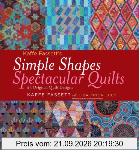 Kaffe Fassett's Simple Shapes Spectacular Quilts: 23 Original Quilt Designs