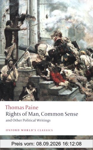 Rights of Man, Common Sense, and Other Political Writings (Oxford World's Classics)