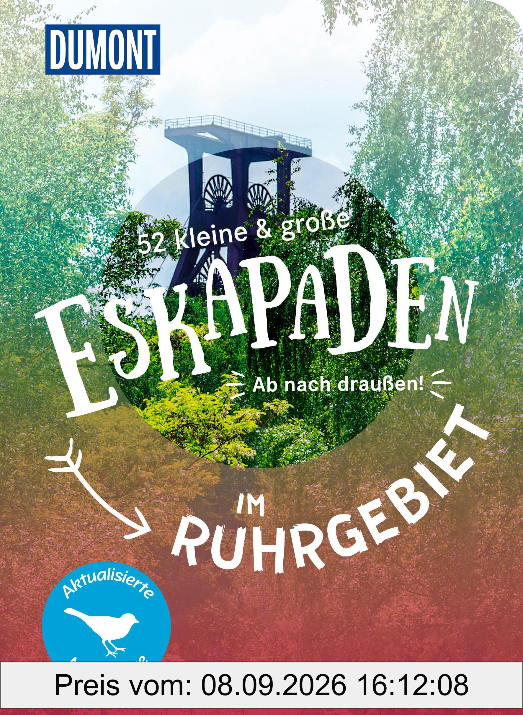 52 kleine & große Eskapaden im Ruhrgebiet