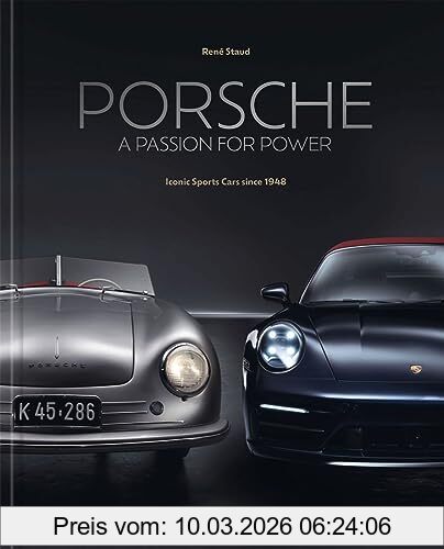 René Staud Porsche , A Passion For Power