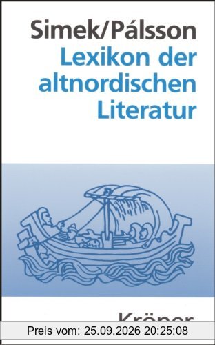Lexikon der altnordischen Literatur: Die mittelalterliche Literatur Norwegens und Islands