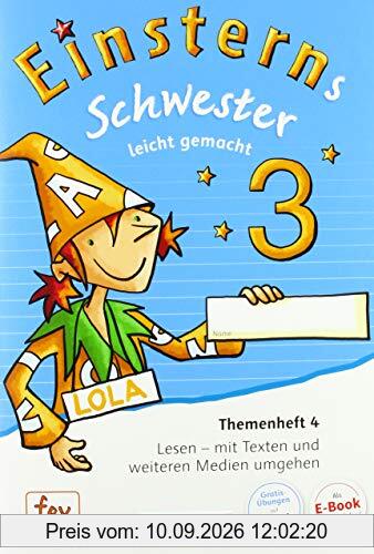 Einsterns Schwester - Sprache und Lesen - Neubearbeitung: 3. Schuljahr - Leicht gemacht: Themenheft 4. Verbrauchsmaterial