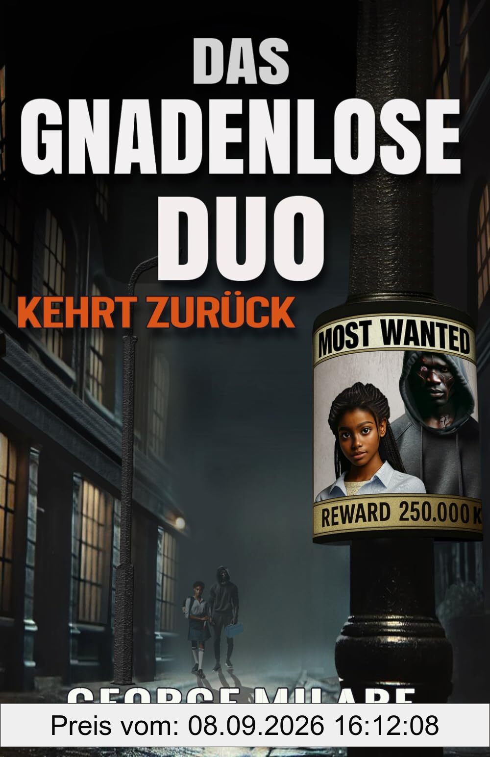DAS GNADENLOSE DUO KEHRT ZURÜCK: Ein düsterer Psychothriller des Grauens (Most Wanted - Buch 1)