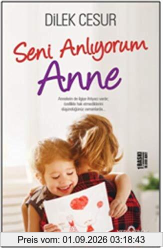 Seni Anliyorum Anne