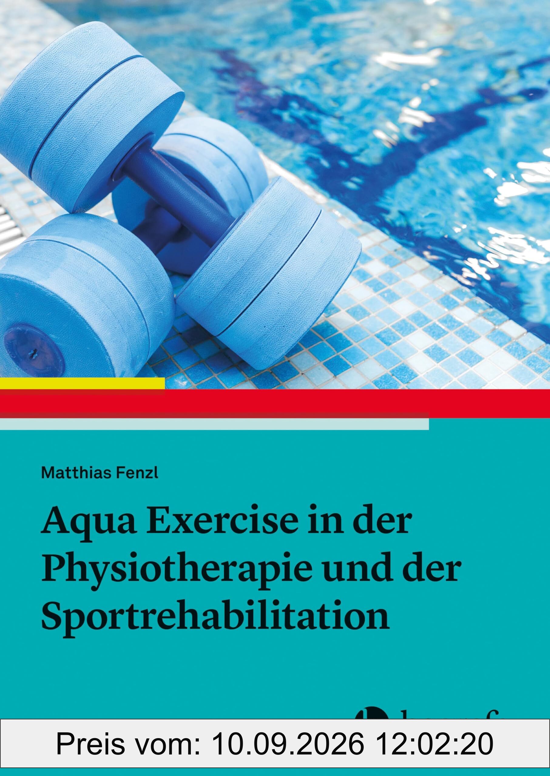 Aqua Exercise in der Physiotherapie und der Sportrehabilitation