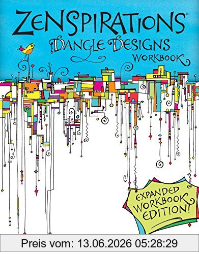Joanne Fink Zenspirations Dangle Designs, Expanded Workbook Edition