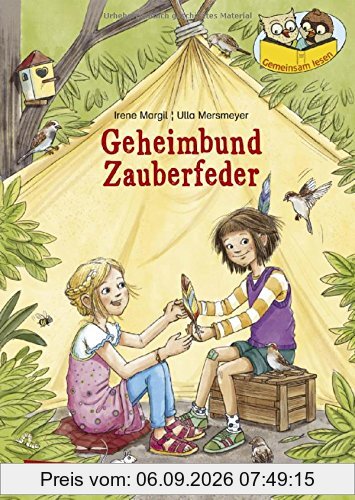 Geheimbund Zauberfeder: Geschichten im Dialog – zu zweit lesen lernen (Gemeinsam lesen)