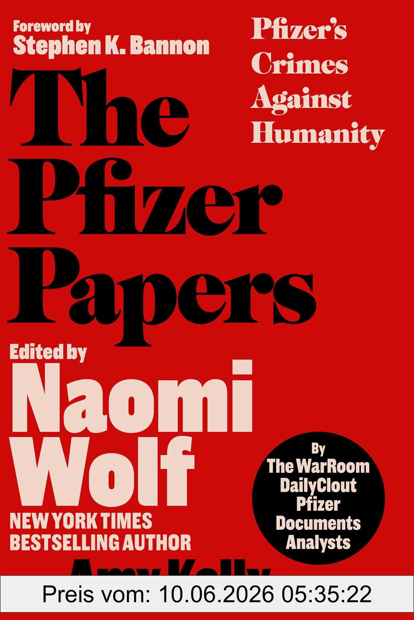 The WarRoom/DailyClout Pfizer Documents Analysts The Pfizer Papers, Pfizer's Crimes Against Humanity