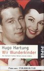 Binding : Taschenbuch, Label : Piper, Publisher : Piper, NumberOfItems : 1, medium : Taschenbuch, publicationDate : 2000-01-01, authors : Hugo Hartung, ISBN : 3492229603