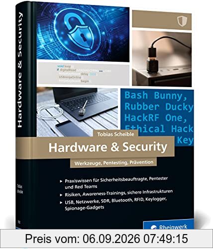 Hardware & Security: Werkzeuge, Pentesting, Prävention