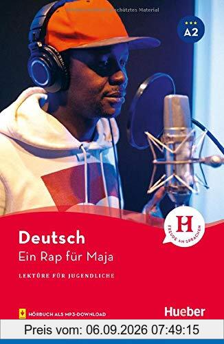 Ein Rap für Maja: Lektüre mit Audios online (Lektüre für Jugendliche)